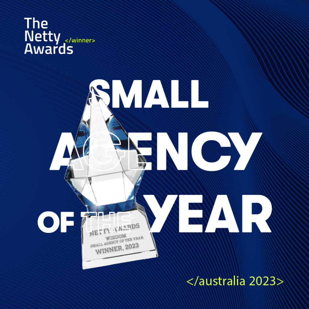 Netty Awards winner Wisdom Small agency of the year 2023